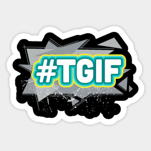 TGIF (Thank God It's Friday) Sticker